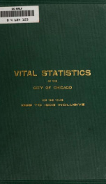 Vital statistics of the city of Chicago for the years 1899 to 1903 inclusive_cover