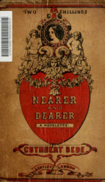 Nearer and dearer: a tale out of school ... A novelette_cover