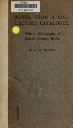 Notes from a collector's catalogue, with a bibliography of English cookery books_cover
