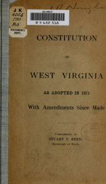 Constitution of West Virginia as adopted in 1872, with amendments since made_cover