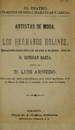 Artistas de moda, o, Los hermanos Hulines : apropósito cómico-lírico en un acto y en prosa_cover