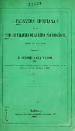 !Talavera cristana!, o, La toma de Talavera de la Reina por Ordoño II : drama en tres actos_cover