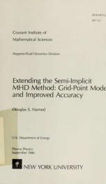 Extending the semi-impact MHD method: grid-point models and improved accuracy_cover