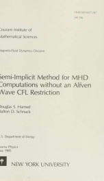 Semi-implicit method for MHD computations without an Alfven wave CFL restriction_cover