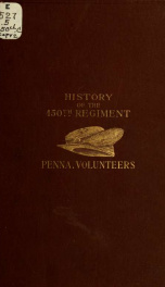 History of the One hundred and fiftieth regiment, Pennsylvania volunteers. Second regiment, Bucktail brigade_cover