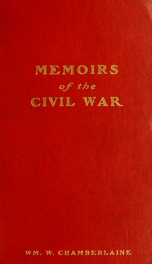 Memoirs of the Civil War between the northern and southern sections of the United States of America, 1861-1865 1_cover