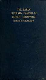 The early literary career of Robert Browning, four lectures_cover