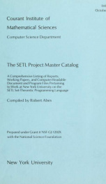 The SETL project master catalog. A comprehensive listing of reports, working papers, and computer readable document and program files pertaining to work at NYU on the SETL set-theoretic programming language_cover