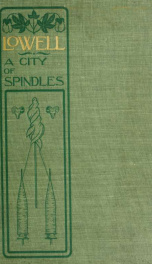 Lowell, a city of spindles;_cover