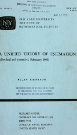 A unified theory of estimation. 1. (Rev. & extended Feb. 1960)_cover