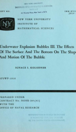 Underwater explosion bubbles III. The effects of the surface and the bottom on the shape and motion of the bubble_cover