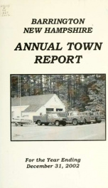 Annual report of the Town of Barrington, New Hampshire 2002_cover