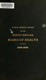 Biennial report of the North Carolina Board of Health [serial] 8, 1899-1900_cover