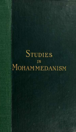 Studies in Mohammedanism : historical and doctrinal, with a chapter on Islam in England_cover