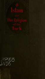 Islam : or, The religion of the Turk_cover