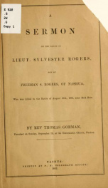 A sermon on the death of Lieut. Sylvester Rogers, son of Freeman S. Rogers, of Nashua, who was killed in the battle of August 29th, 1862, near Bull Run_cover