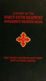 History of the Forty-fifth Regiment, Massachusetts Volunteer Militia .. 2_cover