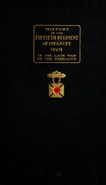 History of the Fiftieth Regiment of Infantry, Massachusetts Volunteer Militia, in the late war of the rebellion_cover