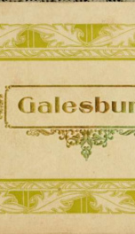 Galesburg : the home of many colleges, a railroad, inter-urban and manufacturing center_cover