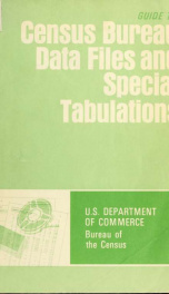 Guide to Census Bureau data files and special tabulations_cover