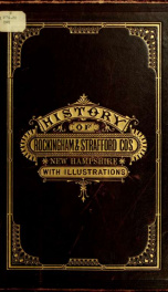 History of Rockingham and Strafford counties, New Hampshire : with biographical sketches of many of its pioneers and prominent men_cover