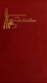 Reminiscences of the war of the rebellion, 1861-1865_cover