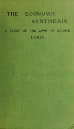 The economic synthesis; a study of the laws of income_cover