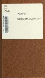 The wonderful word "Jah" : the challenge of the Chief Rabbi refuted, and the eternal trinity of Jehovah Ehlohim proved from the law and the prophets, without reference to the New Testament_cover