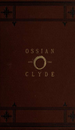 Ossian and the Clyde. Fingal in Ireland. Oscar in Iceland, or Ossian historical and authentic_cover