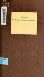 The Targum of Onkelos to Genesis. A critical enquiry into the value of the text exhibited by Yemem Mss. compared with that of the European recension together with some specimen chapters of the Oriental text_cover