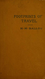 Foot-prints of travel; or, Journeyings in many lands_cover
