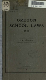 The Oregon school laws with Rules and regulations of the State board of education, blank forms, etc_cover