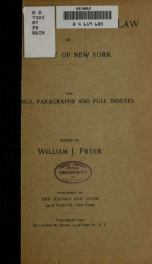 The tenement house law of the city of New York, with headings, paragraphs, marginal notes and full indexes;_cover