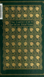 The cabinet of Irish literature; selections from the works of the chief poet, orators, and prose writers of Ireland 3_cover