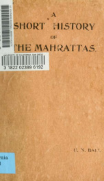 A short history of the Marhattas [i.e. Mahrattas] : from the early times to the death of Shivaji_cover