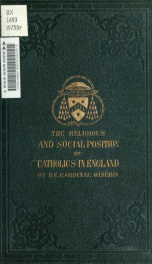 The religious and social position of Catholics in England : an address delivered to the Catholic Congress of Malines, August 21, 1863_cover