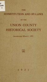 The constitution and by-laws of the Union county historical society .._cover