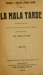 La mala tarde : zarzuela en un acto, dividido en tres cuadros, en prosa_cover