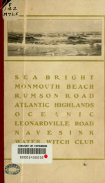 Sea Bright, Rumson Road, Oceanic, Monmouth Beach, Atlantic Highlands, Leonardville Road, Navesink, Water Witch Club : concerning summer homes along the shores of Monmouth County, New Jersey 2_cover