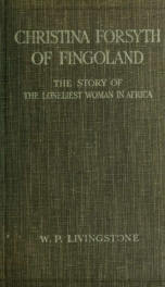 Christina Forsyth of Fingoland : the story of the loneliest woman in Africa_cover