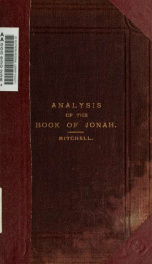 The book of Jonah : the text analyzed, translated, and the accents names : being an easy introduction to the Hebrew language_cover