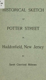 Historical sketch of Potter street in Haddonfield, New Jersey_cover