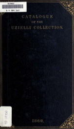 Catalogue of the various works of art forming the collection of Matthew Uzielli .._cover