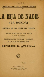 La hija de nadie (La borda) : historia de una mujer del arroyo : drama popular en tres actos y diez cuadros_cover