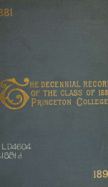 The Decennial record of the class of 1881 of Princeton college_cover