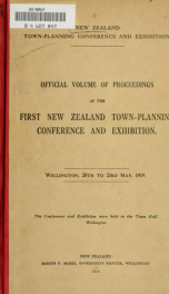 Official volume of proceedings of the first New Zealand town-planning conference and exhibition. Wellington, 20th to 23rd May, 1919 .._cover