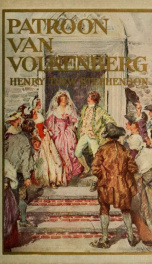 Patroon van Volkenberg : a tale of old Manhattan in the year sixteen hundred & ninety-nine_cover