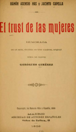 El trust de las mujeres : humorada en un acto, dividido en tres cuadros_cover