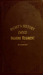 History of the Fifty-eighth regiment of Indiana volunteer infantry. Its organization, campaigns and battles from 1861 to 1865_cover