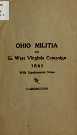 Ohio militia and the West Virginia campaign, 1861. Address of General Carrington, to Army of West Virginia, at Marietta, Ohio, Sept. 10, 1870 2_cover